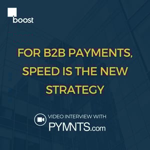 For B2B Payments, Speed Is the New Strategy
